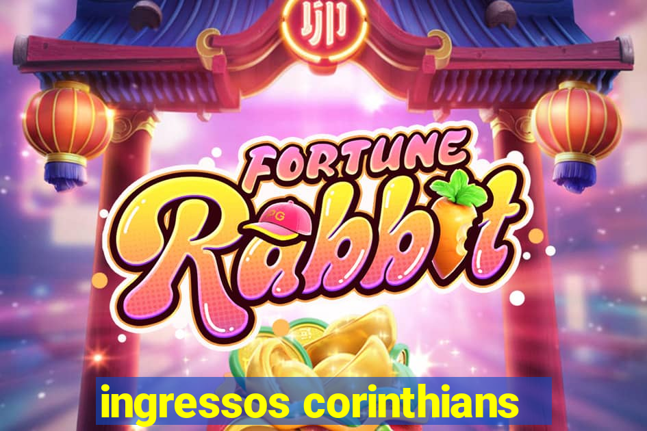 ingressos corinthians